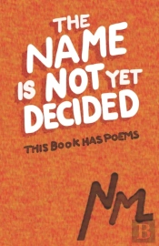 The Name Is Not Yet Decided