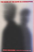 The Name Of The Game Is A Kidnapping (Paperback)
