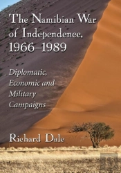 The Namibian War Of Independence, 1966-1989