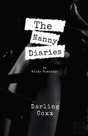 The Nanny Diaries #3: Mindy Cummings