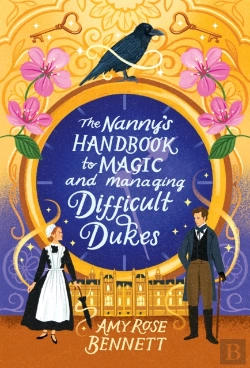 Bertrand.pt - The Nanny'S Handbook To Magic And Managing Difficult Dukes