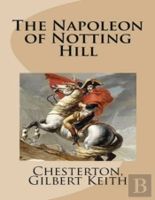 The Napoleon Of Notting Hill (Annotated)