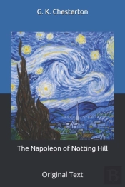 The Napoleon Of Notting Hill