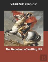 The Napoleon Of Notting Hill