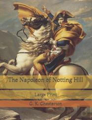 The Napoleon Of Notting Hill