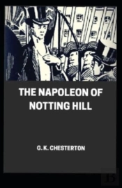 The Napoleon Of Notting Hill Illustrated