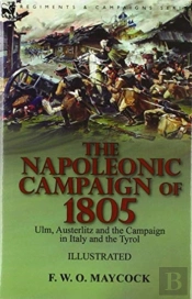 The Napoleonic Campaign Of 1805: Ulm, Au