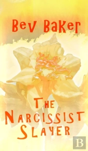 The Narcissist Slayer
