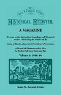 The Narragansett Historical Register, A Magazine Devoted To The Antiquities, Genealogy And Historical Matter Illustrating The History Of The Narragansett Country, Or Southern Rhode Island. A Record Of