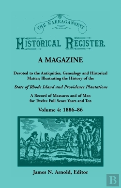 Bertrand.pt - The Narragansett Historical Register, A Magazine Devoted To The Antiquities, Genealogy And Historical Matter Illustrating The History Of The Narragansett Country, Or Southern Rhode Island. A Record Of