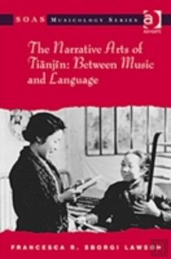 Bertrand.pt - The Narrative Arts Of Tianjin: Between Music And Language