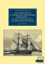 The Narrative Of A Voyage Of Discovery, Performed In His Majesty'S Vessel The Lady Nelson Â€¦ In The Years 1800, 1801, And 1802, To New South Wales