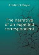 The Narrative Of An Expelled Correspondent