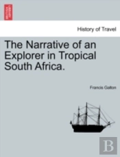 The Narrative Of An Explorer In Tropical