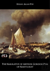The Narrative Of Arthur Gordon Pym Of Nantucket