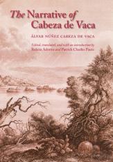 The Narrative Of Cabeza De Vaca