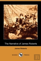 The Narrative Of James Roberts (Dodo Pre