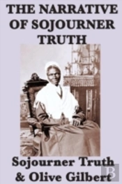 The Narrative Of Sojourner Truth