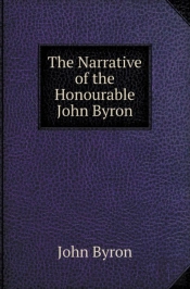 The Narrative Of The Honourable John Byron