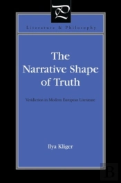 The Narrative Shape Of Truth