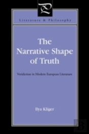 The Narrative Shape Of Truth