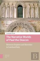The Narrative Worlds Of Paul The Deacon