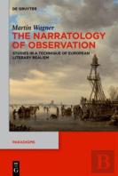 The Narratology Of Observation