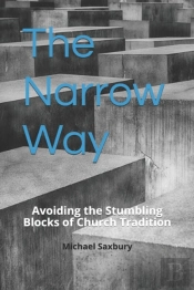 The Narrow Way: Avoiding The Stumbling B