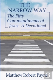 The Narrow Way: The Fifty Commandments O