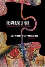 The Narrows Of Fear (Wapawikoscikanik)