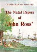 The Natal Papers Of ''John Ross'''