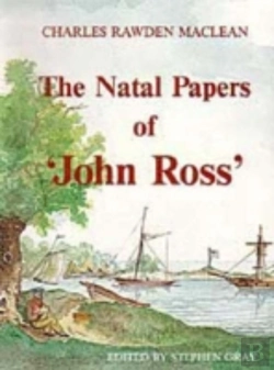 Bertrand.pt - The Natal Papers Of ''John Ross'
