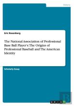 The National Association Of Professional Base Ball Player'S