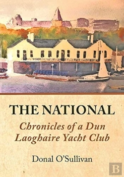 Bertrand.pt - The National Chronicles Of A Dun Laoghaire Yacht Club