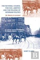 The National Council For Civil Liberties And The Policing Of Interwar Politics