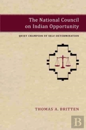 The National Council On Indian Opportunity