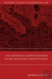 The National Courts' Mandate In The European Constitution