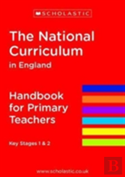 The National Curriculum In England - Handbook For Primary Teachers