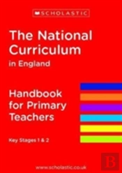 The National Curriculum In England - Handbook For Primary Teachers