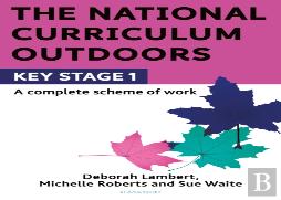 The National Curriculum Outdoors: Ks1