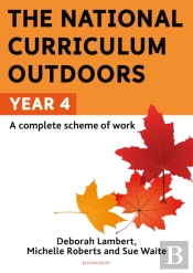 The National Curriculum Outdoors: Year 4