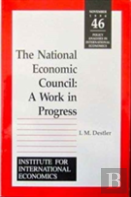 The National Economic Council Â€“ A Work In Progress