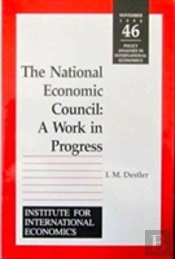 The National Economic Council Â€“ A Work In Progress