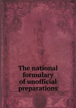 Bertrand.pt - The National Formulary Of Unofficial Preparations