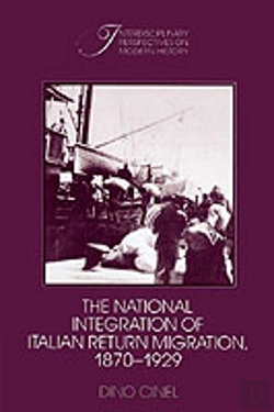 Bertrand.pt - The National Integration Of Italian Return Migration, 1870â€“1929