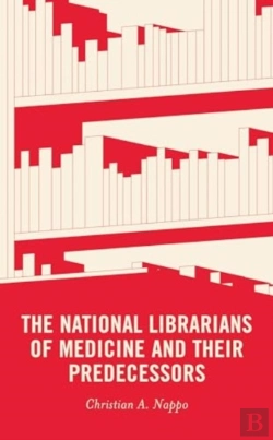 Bertrand.pt - The National Librarians Of Medicine And Their Predecessors