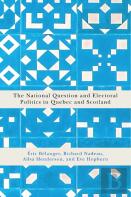 The National Question And Electoral Politics In Quebec And Scotland