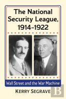 The National Security League, 1914-1922