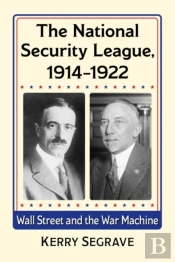 The National Security League, 1914-1922