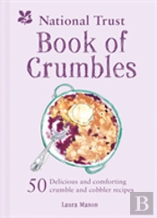 The National Trust Book Of Crumbles